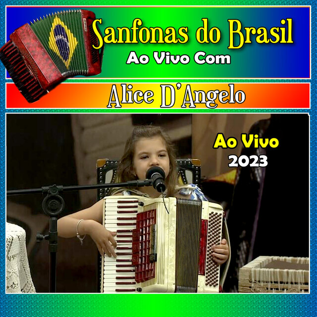 Sanfonas do Brasil Com Alice D'Angelo Ao Vivo - 2023