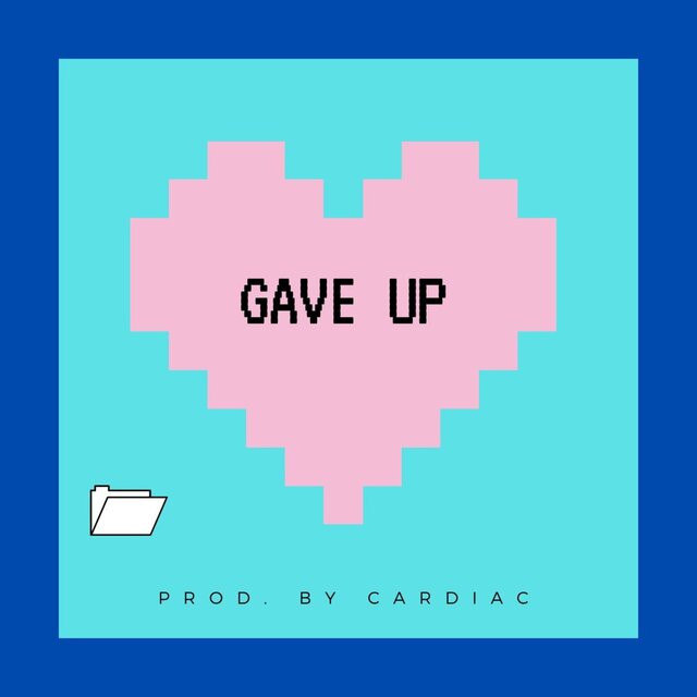 Gave Up