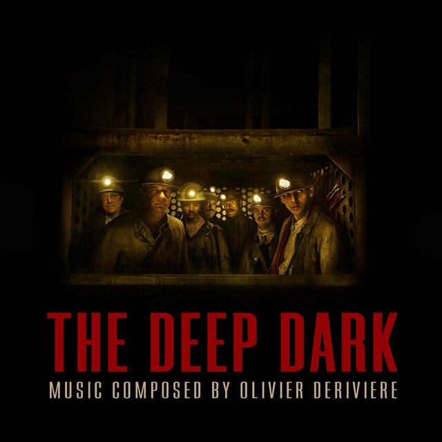The Deep Dark (Gueules Noires)