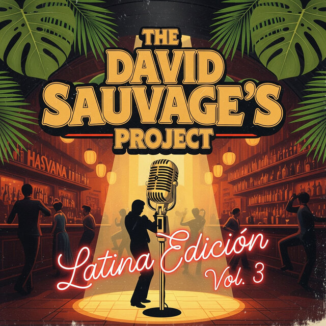 The David Sauvage's Project Latina Edicion (Volume 3)
