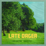 Late Dager
