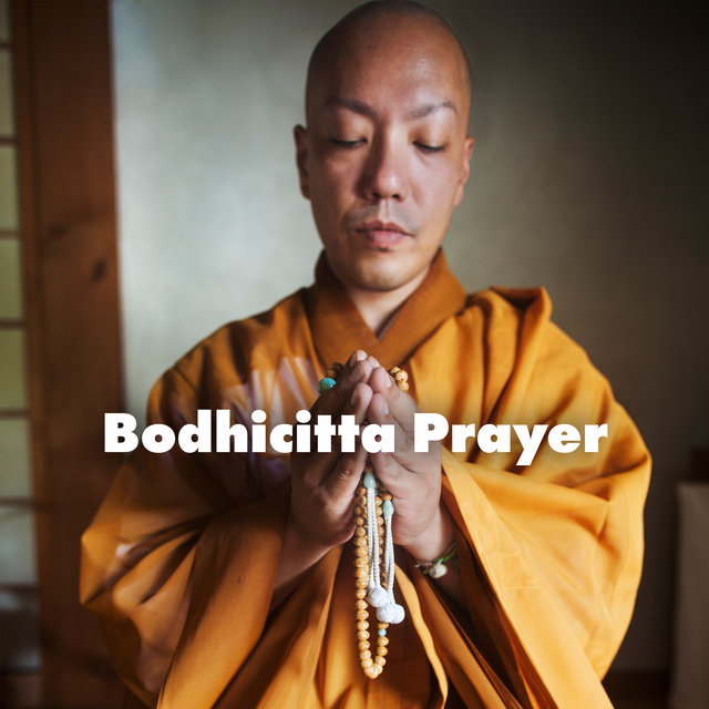 Bodhicitta Prayer: Tibetan Meditation Music Background