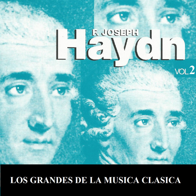 Los Grandes de la Musica Clasica - Joseph Haydn Vol. 2