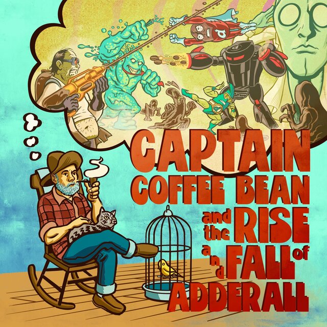 Captain Coffee Bean and the Rise and Fall of Adderall
