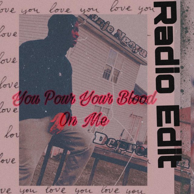 You Pour Your Blood On Me (Radio Edit)