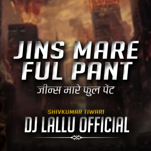 Jins Mare Ful Pant Dj Lallu