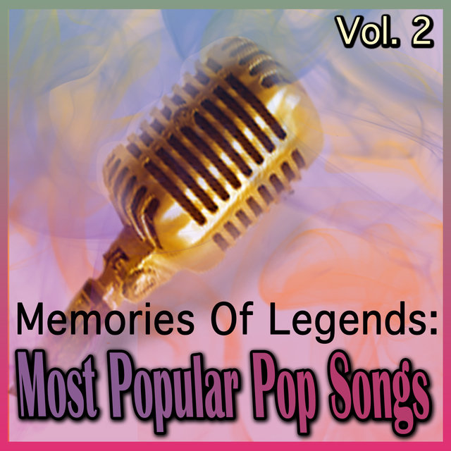 Memories Of Legends: Most Popular Pop Songs Vol. 2