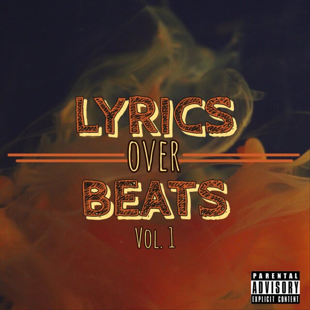 Lyrics Over Beats Vol. 1