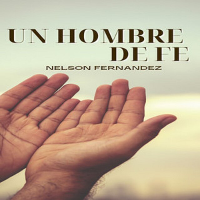 Un Hombre de Fe
