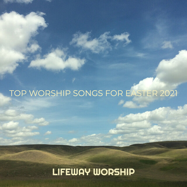 Top Worship Songs for Easter 2021