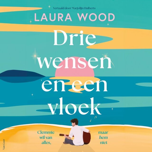 Drie wensen en een vloek (Clemmie wil van alles, maar hem niet)