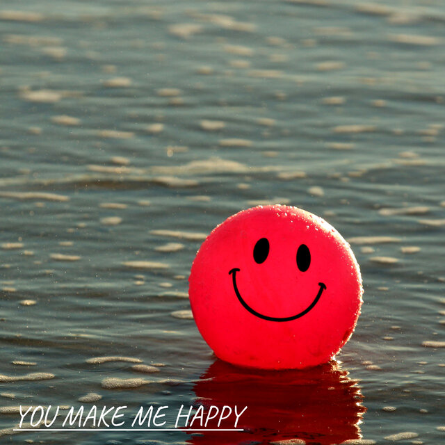 You Make Me Happy