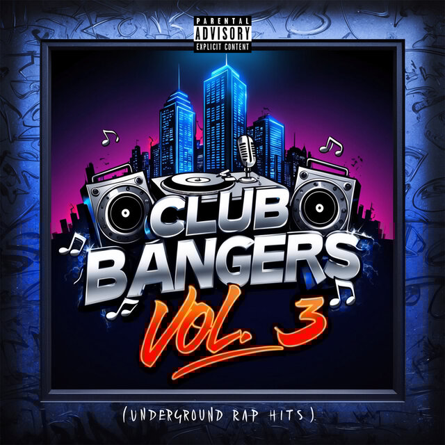 Club Bangers, Vol. 3 (Underground Rap Hits)