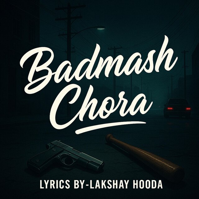 Badmash Chora
