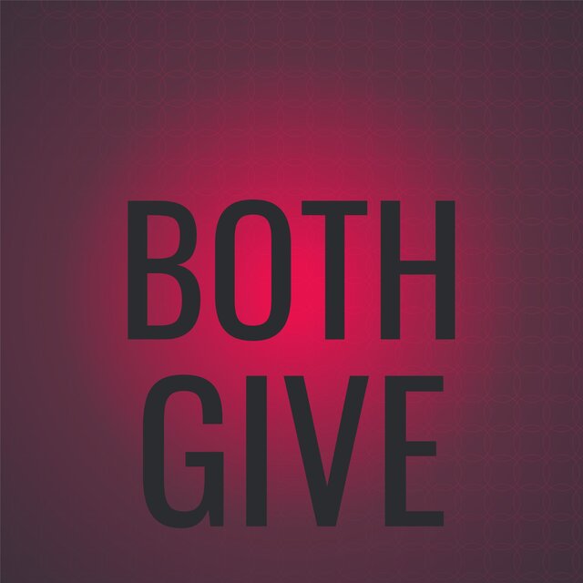Both Give
