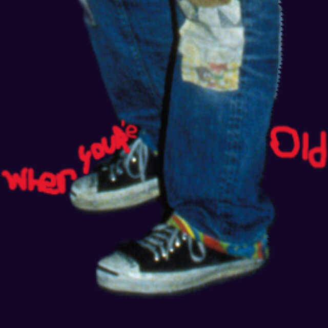 When You're Old