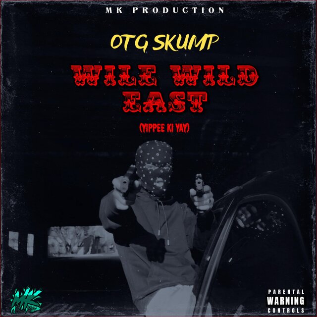 Wile Wild East (feat. OTG Skump)