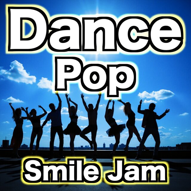 Dance Pop -Smile Jam-