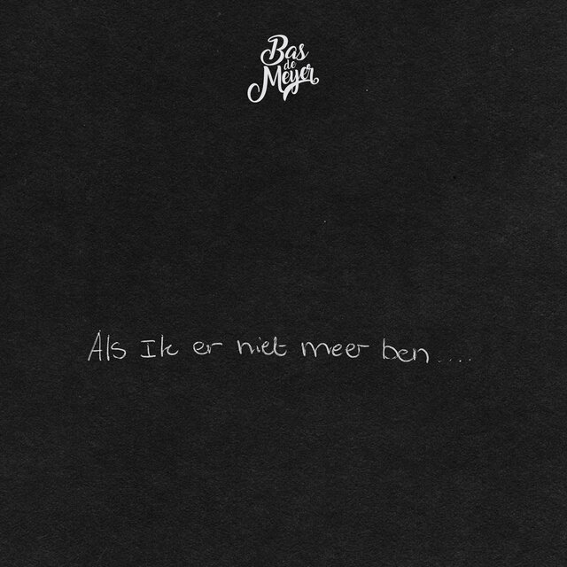 Als Ik Er Niet Meer Ben