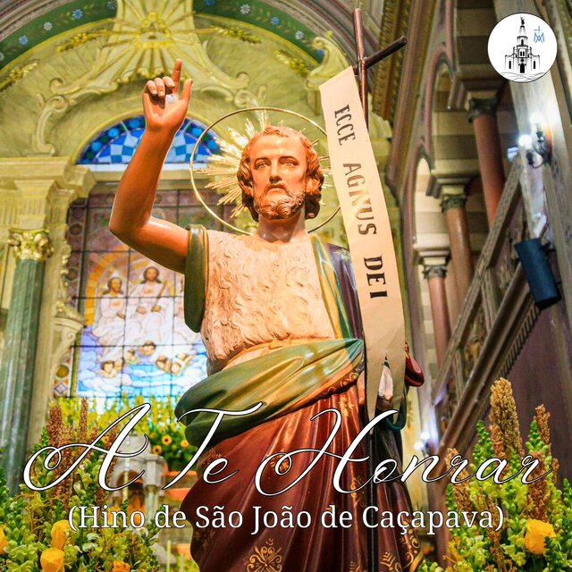 A Te Honrar (Hino de São João de Caçapava)