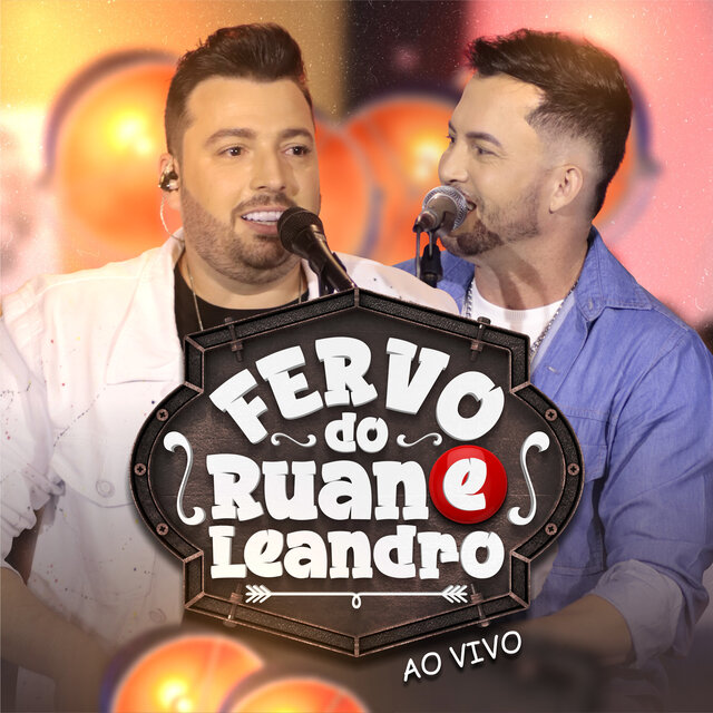 Fervo do Ruan e Leandro (Ao Vivo)