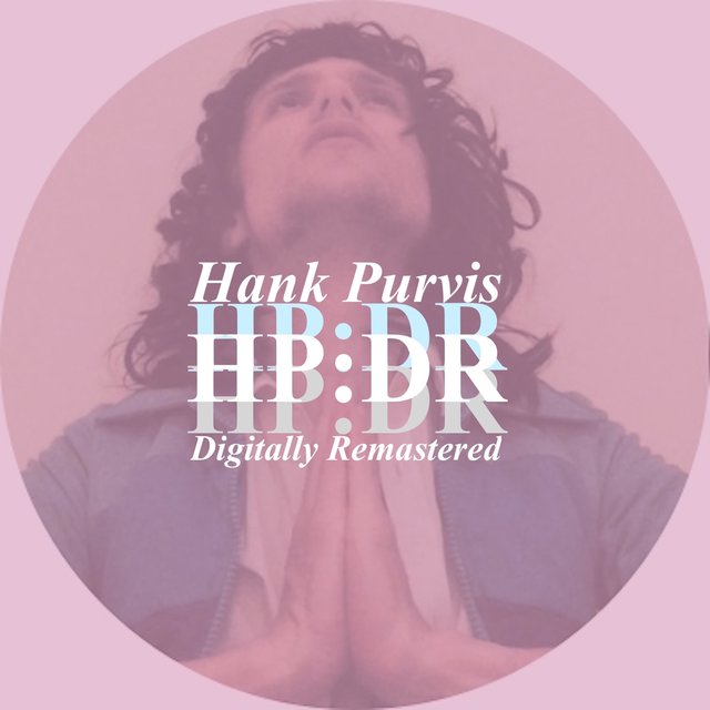 Hank Purvis: Digitally Remastered (2019)