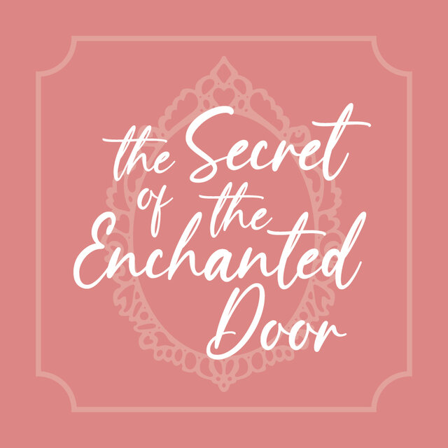 Cover art for album the Secret of the Enchanted Door by User