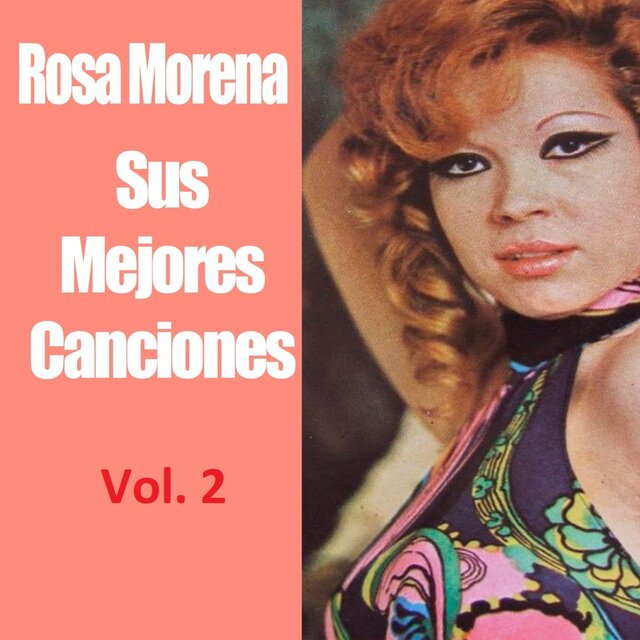 Rosa Morena - Sus Mejores Canciones, Vol. 2