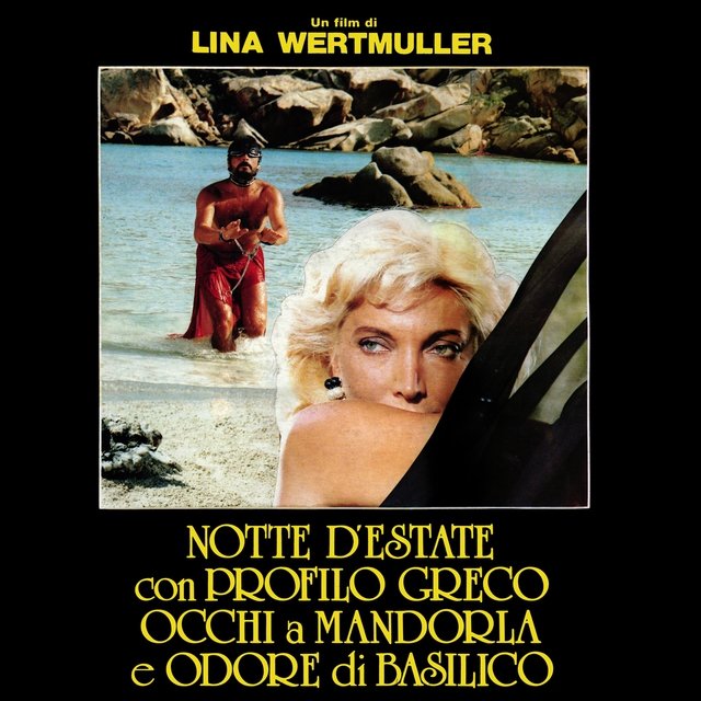 Notte d'estate con profilo greco, occhi a mandorla e odore di basilico (Colonna sonora del film 