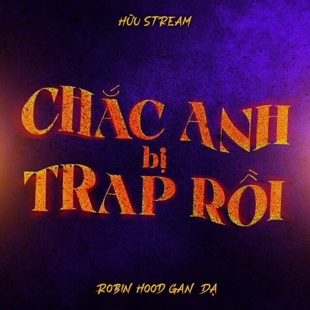 Chắc Anh Bị Trap Rồi