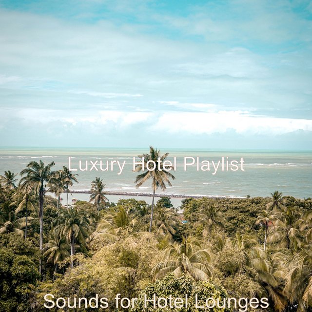 Sounds for Hotel Lounges