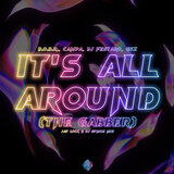 It's All Around (The Gabber)
