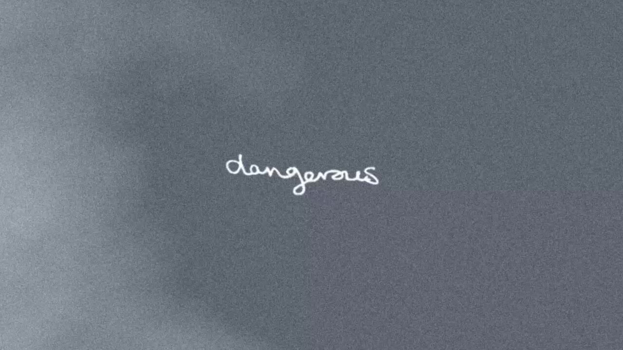 Dangerous (Official Lyric Video)