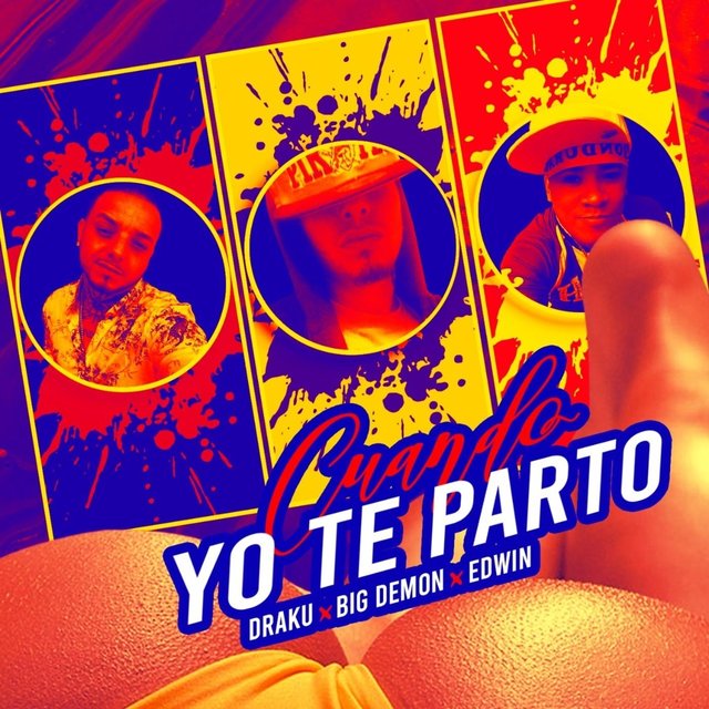 Cuando Yo Te Parto (feat. Draku & Edwin)