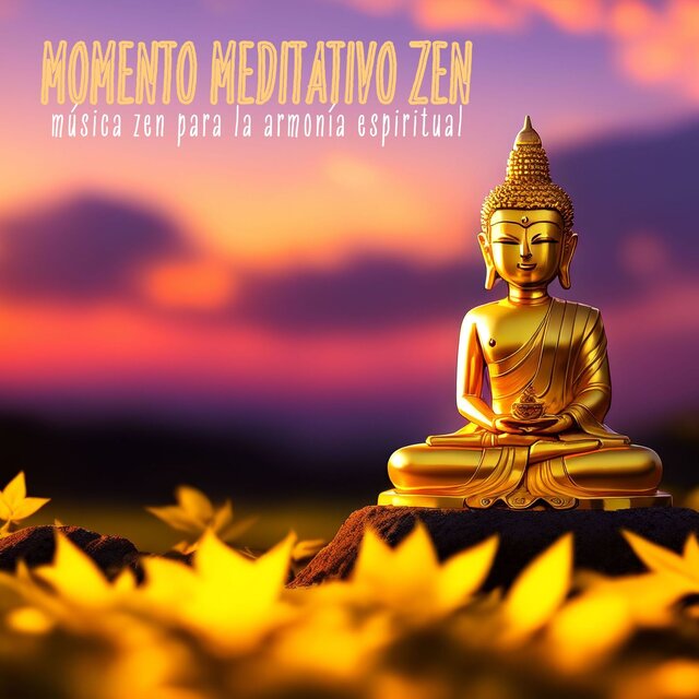 Momento Meditativo Zen: Música Zen para la Armonía Espiritual