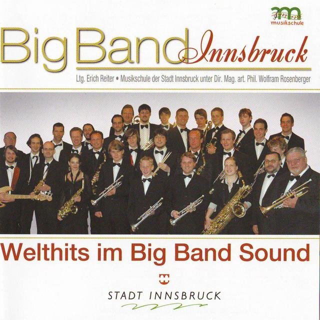 Big Band Innsbruck - Welthits im Big Band Sound