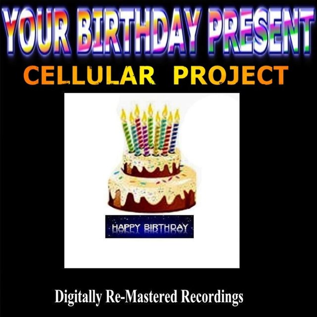 Your Birthday Present - Celluar Project