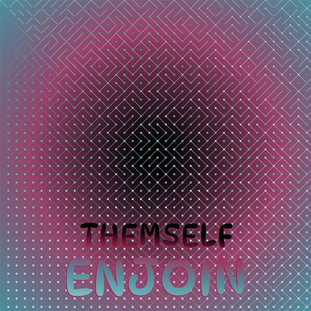 Themself Enjoin