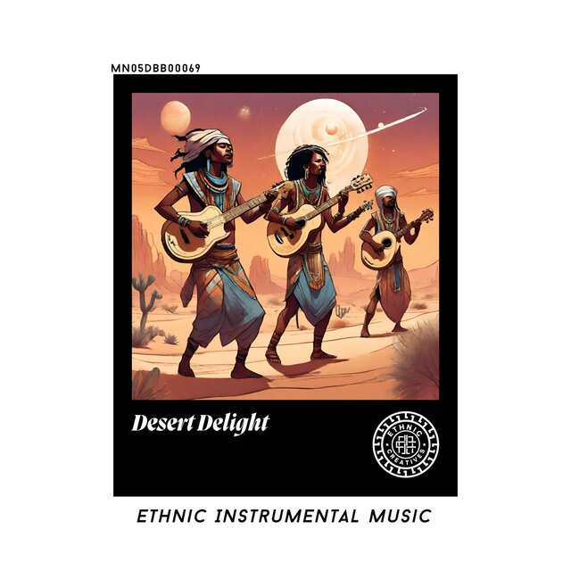 Desert Delight: Ethnic Instrumental Music