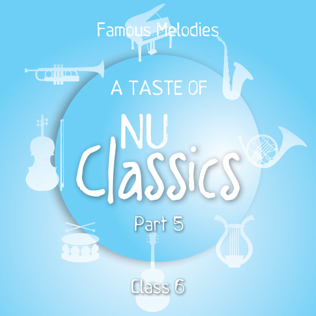 A Taste of Nu Classics, Pt. 5 (Famous Melodies)