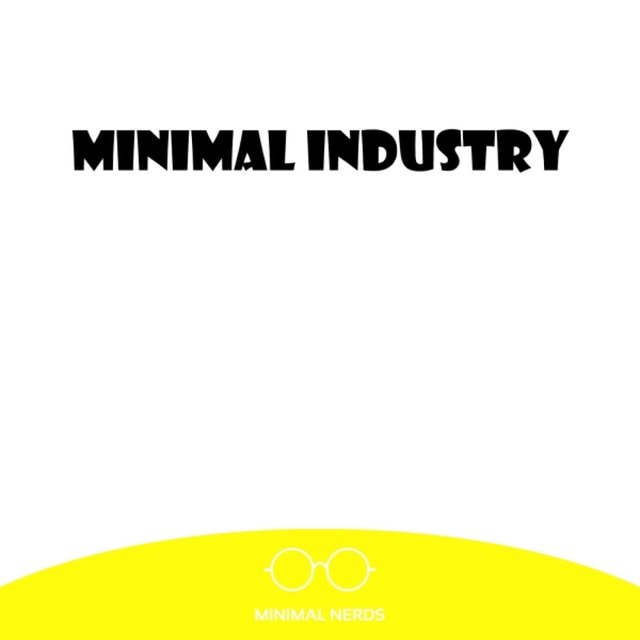 Minimal Industry