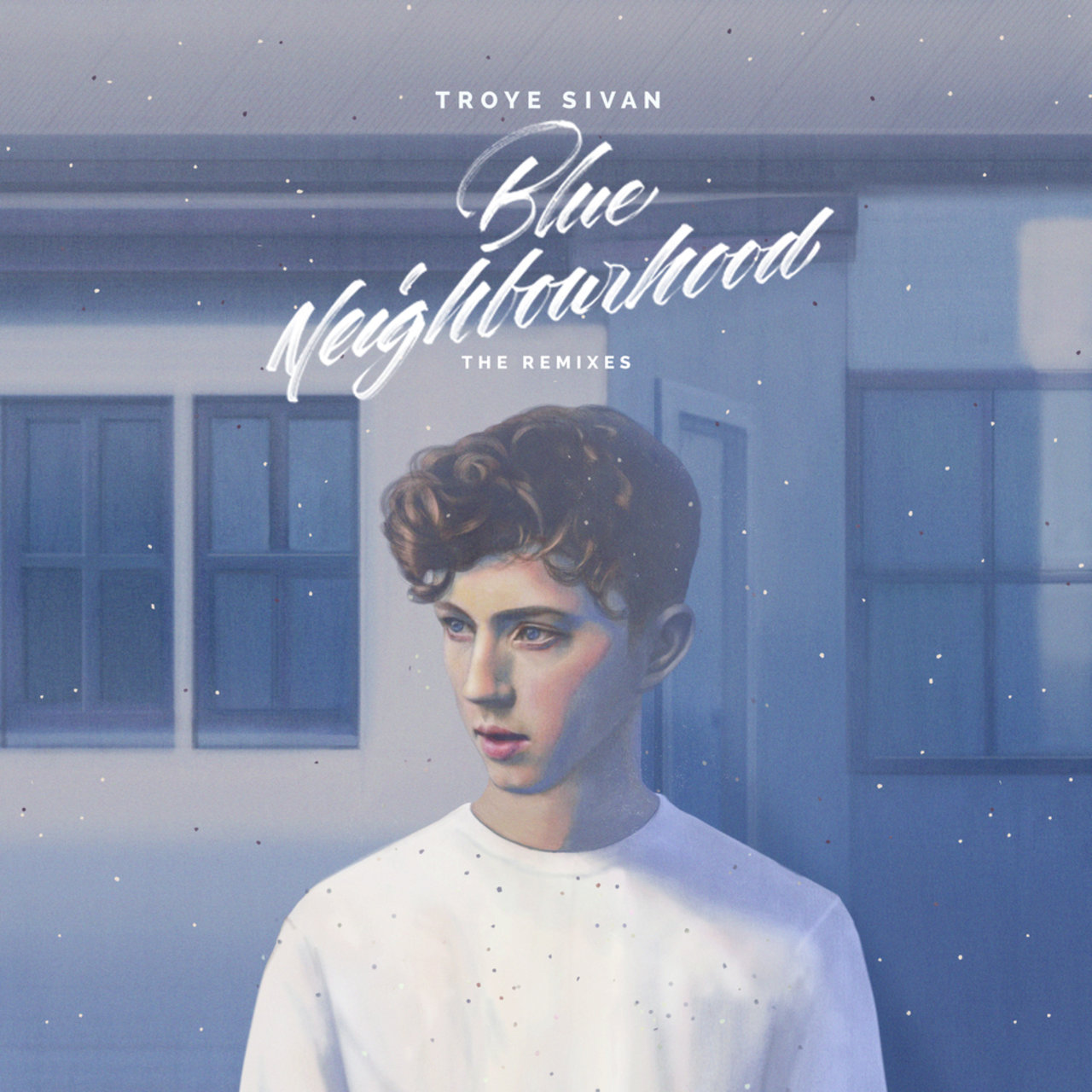 Blue Neighbourhood (The Remixes) by Troye Sivan on TIDAL