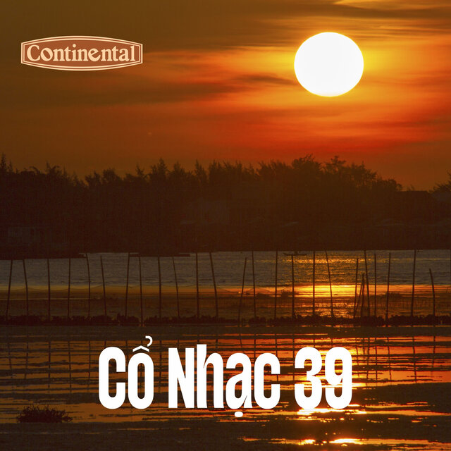 Cổ Nhạc Continental 39 - Biết Ra Sao Ngày Sau - Hương Giang Còn Tôi Chờ