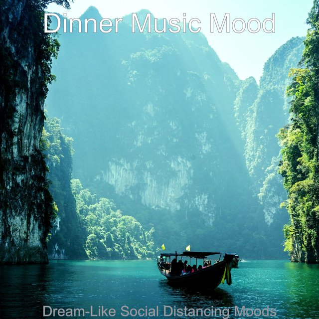 Dream-Like Social Distancing Moods