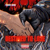 Destined to Lose (feat. Lil Chek)
