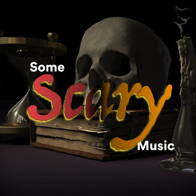 Some Scary Music