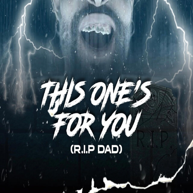 This One's For You (RIP DAD)