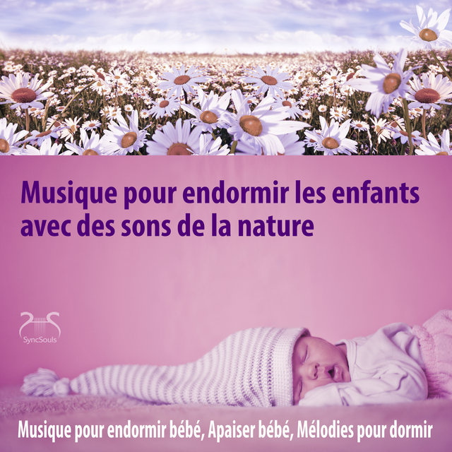 Musique pour endormir les enfants avec des sons de la nature - Musique pour endormir bébé, Apaiser bébé, Mélodies pour dormir