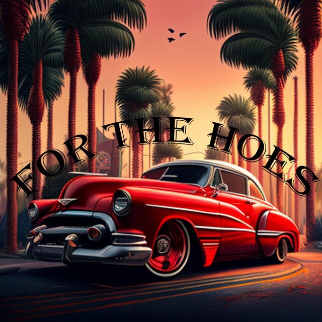 For The Hoes (feat. La Femme Nikita, Vivalasanti1 & Lady Luck)
