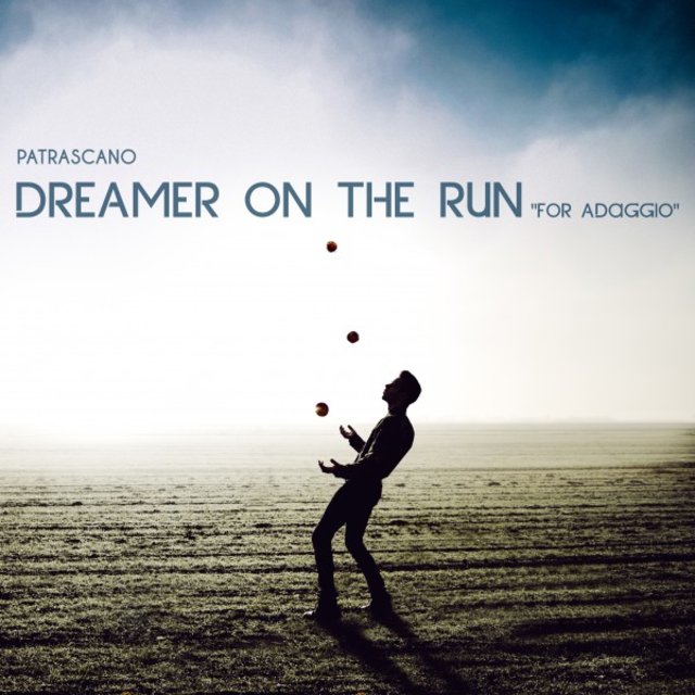 Dreamer on the Run (For Adaggio)